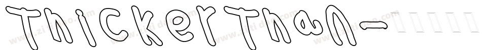 Thicker Than字体转换